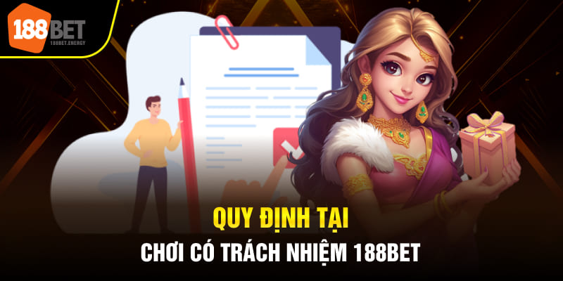 Quy định tại chơi có trách nhiệm 188BET