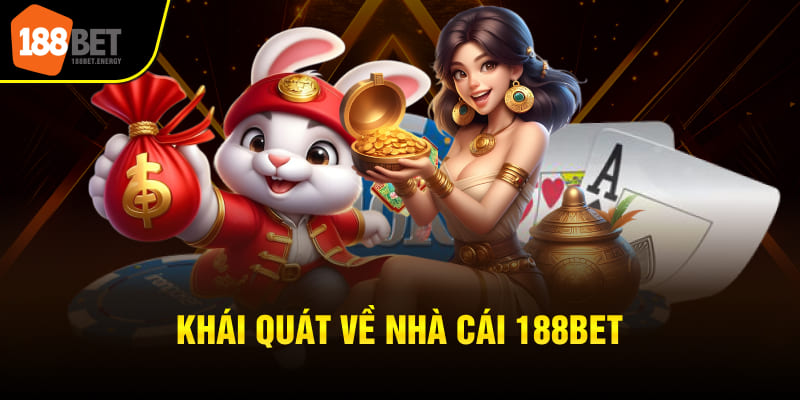 Khái quát về nhà cái 188Bet