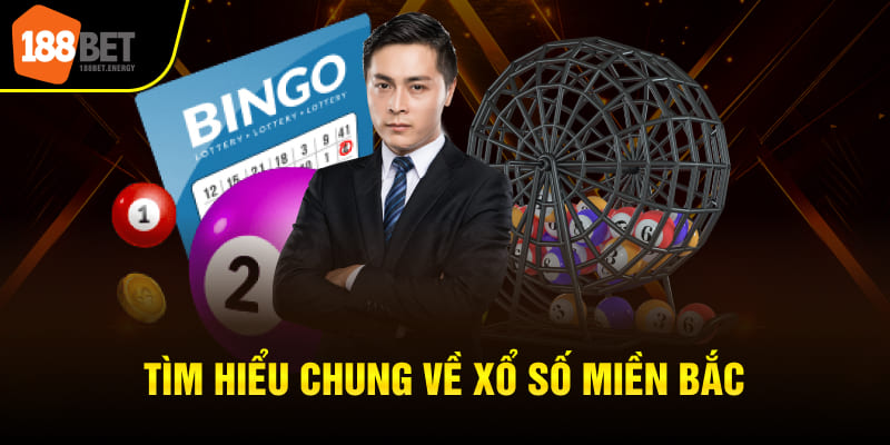 Tìm hiểu chung về xổ số miền Bắc